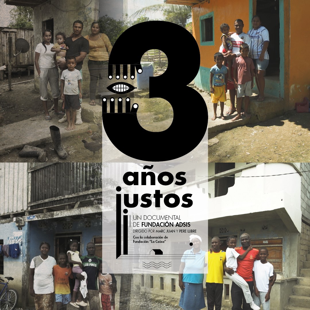 3 Años Justos Un documental de Fundación Adsis Fundación Adsis