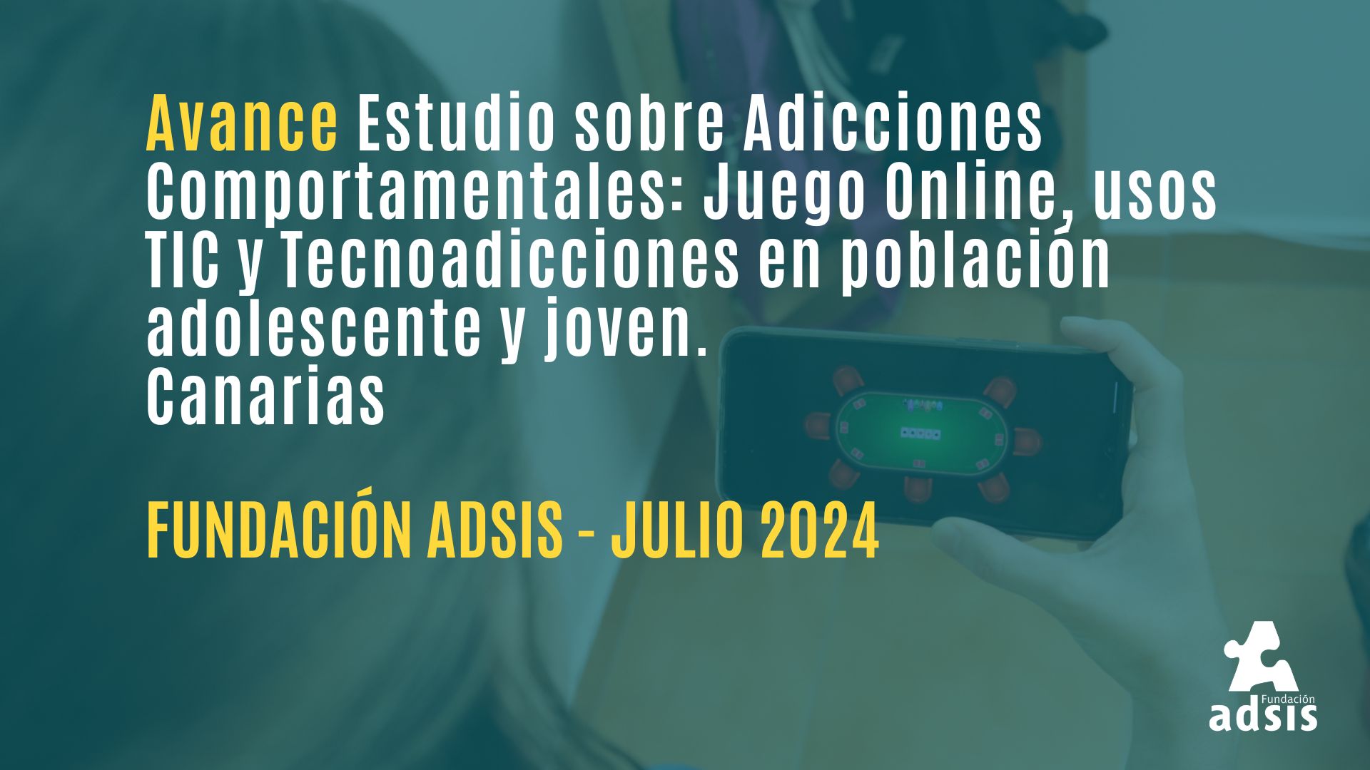 Portada Avance Estudio Tecnoadicciones en Canarias. Julio 2024